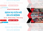 DỊCH VỤ CỨU HỘ XE LƯU ĐỘNG BẾN LỨC - SIÊU TỐC, CHUYÊN NGHIỆP, HỖ TRỢ 24/7